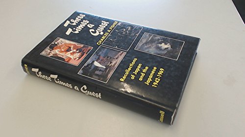Book Three Times a Guest: Recollections of Japan and the Japanese, 1942-1969 free Book Three Times a Guest: Recollections of Japan and the Japanese, 1942-1969 free