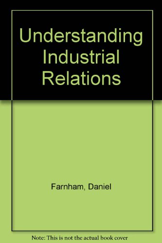 Book Understanding Industrial Relations free