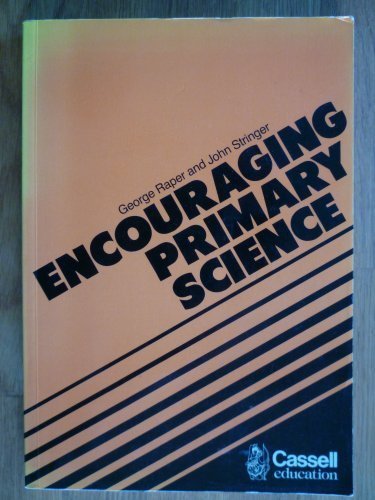 Book Encouraging Primary Science: An Introduction to the Development of Science in Primary Schools free