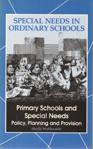 Book Primary Schools and Special Needs: Policy, Planning and Provision (Special Needs in Ordinary Schools) free