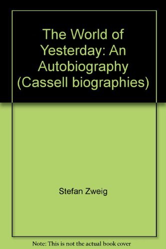 Book The World of Yesterday: An Autobiography (Cassell biographies) free