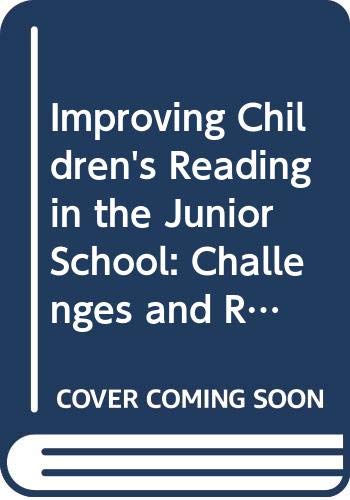 Book Improving Children's Reading in the Junior School: Challenges and Responses (Special Needs in Ordinary Schools Series) free