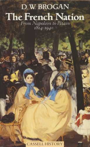 Book French Nation: From Napoleon to Petain 1814-1940 free