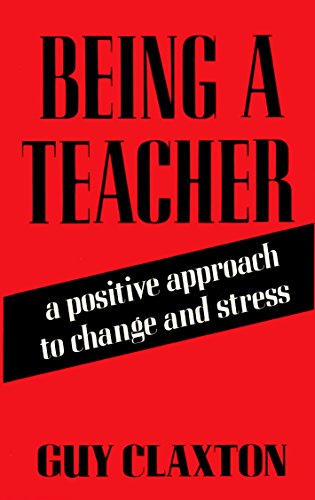 Book Being A Teacher: A Positive Approach To Change And Stress (cassell Education Series) free