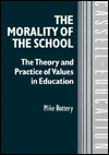 Book The Morality of the School: The Theory and Practice of Values in Education free