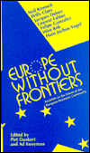 Book Europe Without Frontiers: Socialists on the Future of the European Economic Community (Towards Tomorrow) free