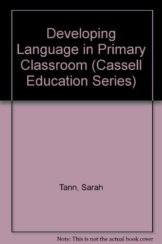 Book Developing Language in the Primary Classroom (Cassell Education Series) free