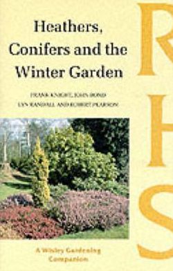 Book Heathers, Conifers and the Winter Garden (Wisley Gardening Companions) free