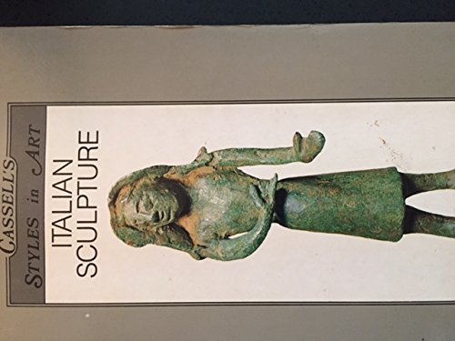 Book Italian Sculpture From Prehistory To The (cassell's Styles In Art) free