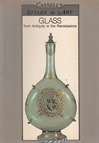 Book Glass from Antiquity to the Renaissance (Cassell's Styles in Art) free