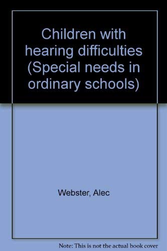 Book Children with hearing difficulties (Special needs in ordinary schools) free