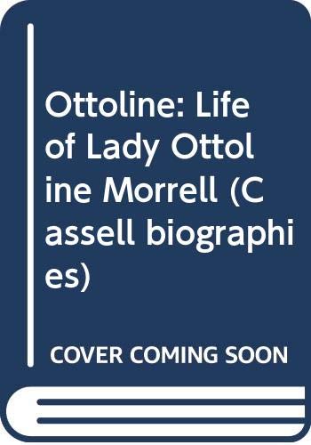 Book Ottoline: The Life of Lady Ottoline Morrell (Cassell Biographies) free