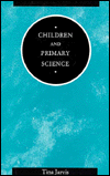 Book Children and Primary Science (Children, Teachers and Learning) free