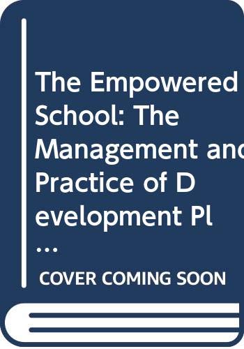 Book The Empowered School: The Management and Practice of Development Planning (School Development Series) free