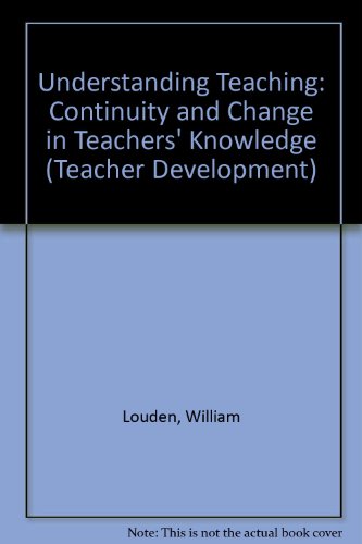 Book Understanding Teaching / continuity and change in teachers' knowledge free