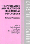 Book Profession and Practice of Educational Psychology: Future Directions (Issues in Education) free