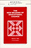 Book The New Meaning of Educational Change (School development) free