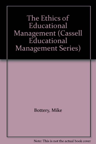 Book The Ethics of Educational Management (Cassell Educational Management Series) free