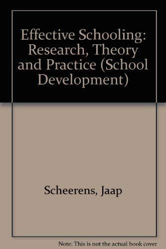 Book Effective Schooling: Research, Theory and Practice (School Development Series) free