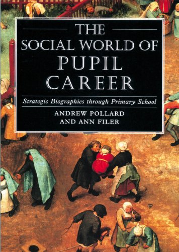 Book The Social World of Pupil Career: Strategic Biographies Through Primary School free