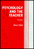 Book Psychology And The Teacher (cassell Education) free