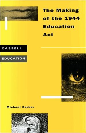 Book Making of the 1944 Education Act (Cassell Education) free