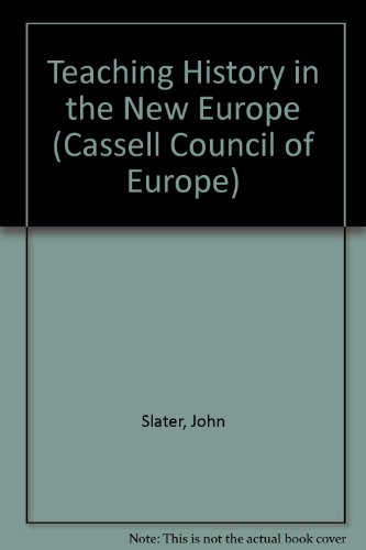 Book Teaching History in the New Europe (Cassell Council of Europe Series) free