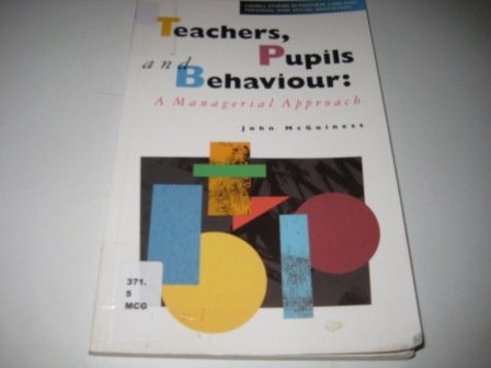 Book Teachers, Pupils and Behavior: A Managerial Approach (Studies in Pastoral Care, Personal and Social Education) free