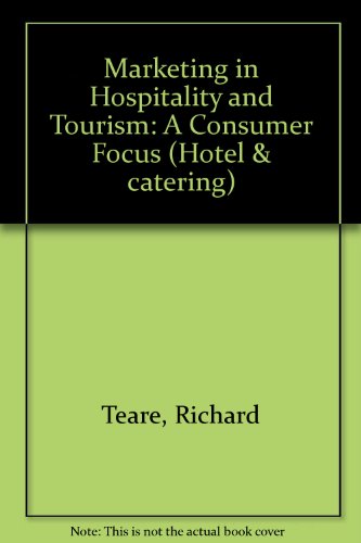 Book Marketing In Hospitality And Tourism: A Consumer Focus (hotel & Catering) free