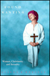 Book Found Wanting: Women, Christianity And Sexuality (sexual Politics) free