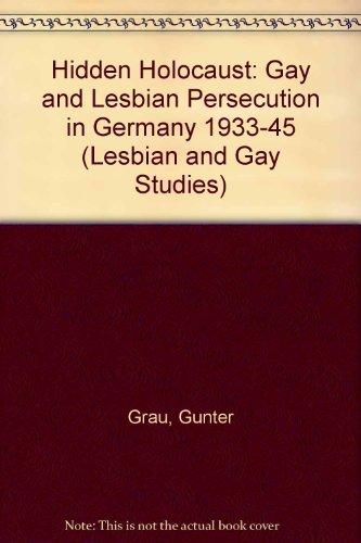 Book A Hidden Holocaust: Lesbian and Gay Persecution in Germany 1933-1945 (Lesbian and Gay Studies) free