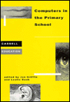 Book Computers in the Primary School (Cassell Education) free