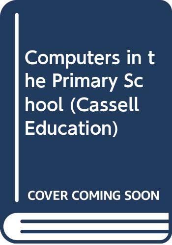 Book Computers In The Primary School (cassell Education) free