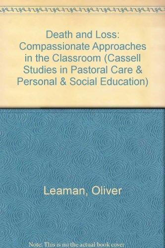 Book Death And Loss: Compassionate Approaches In The Classroom (cassell Studies In Pastoral Care And Personal And Social Education) free