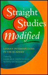 Book Straight Studies Modified: Lesbian Interventions In The Academy free