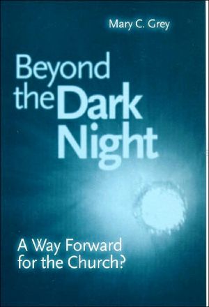 Book Beyond The Dark Night: A Way Forward For The Church? free