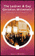 Book The Lesbian and Gay Christian Movement: Campaigning for Justice, Truth and Love free
