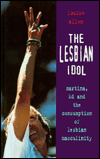 Book The Lesbian Idol: Martina, Kd And The Consumption Of Lesbian Masculinity (sexual Politics) free