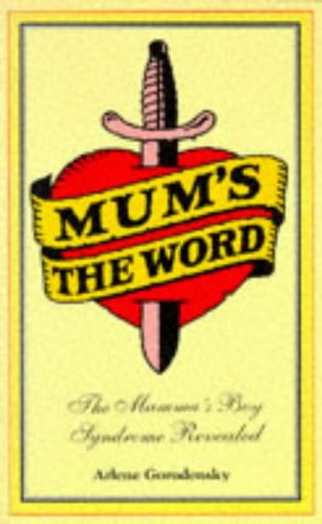 Book Mum's the World: The Mamma's Boy Syndrome Revealed free