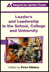 Book Leaders and leadership in the school, college and university (Management and Leadership in Education) free
