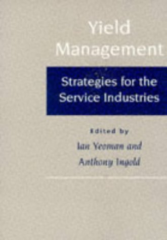 Book Yield Management : Strategies for the Services Industries free