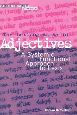 Book The Lexicogrammar of Adjectives: A Systemic Functional Approach to Lexis (Education Matters) free