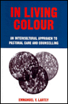 Book In Living Colour: An Intercultural Approach to Pastoral Care & Counselling free