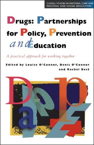 Book Drugs: Partnerships for Policy, Prevention & Education (Studies in Pastoral Care & Personal & Social Education) free