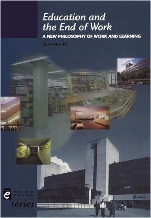 Book Education and the End of Work (Institute of Education) free