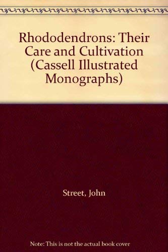 Book Rhododendrons: Their Care and Cultivation (Cassell Illustrated Monographs) free
