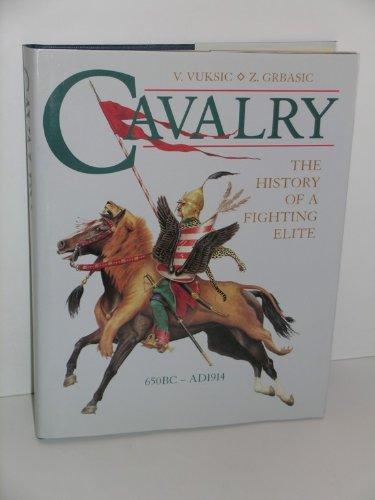 Book Cavalry: The History of a Fighting Elite 650Bc-Ad1914 free