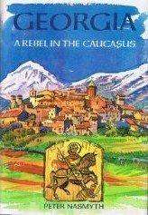 Book Georgia: A Rebel In The Caucasus free