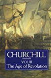 Book A History of the English-Speaking Peoples, Vol. 3: The Age of Revolution free