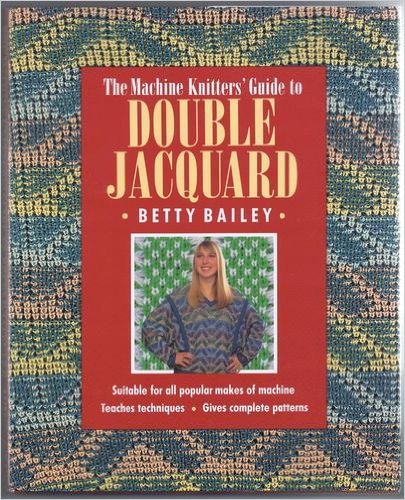 Book The Machine Knitter's Guide to Double Jacquard free
